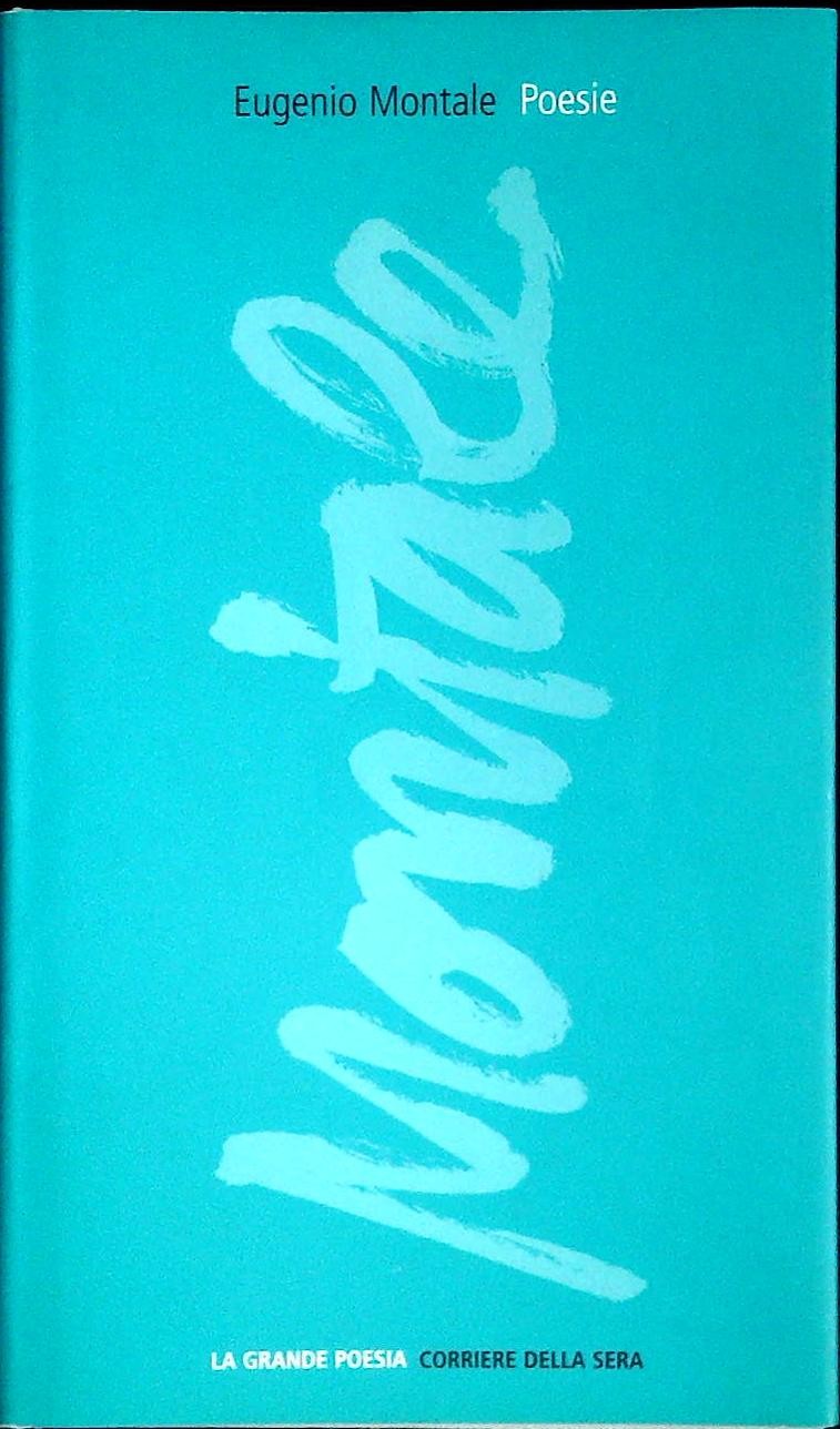 EUGENIO MONTALE. POESIE - CORRIERE DELLA SERA 2004 - OUTLET DEL LIBRO