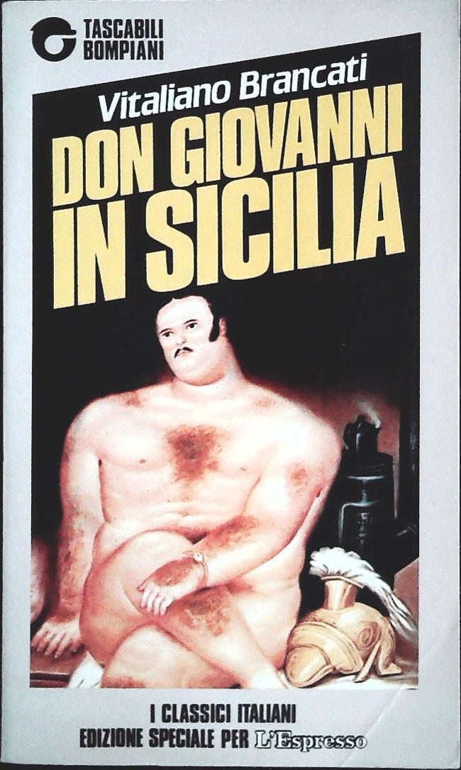 DON GIOVANNI IN SICILIA - V. BRANCATI -BOMPIANI-L'ESPRESSO 1988-OUTLET DEL LIBRO