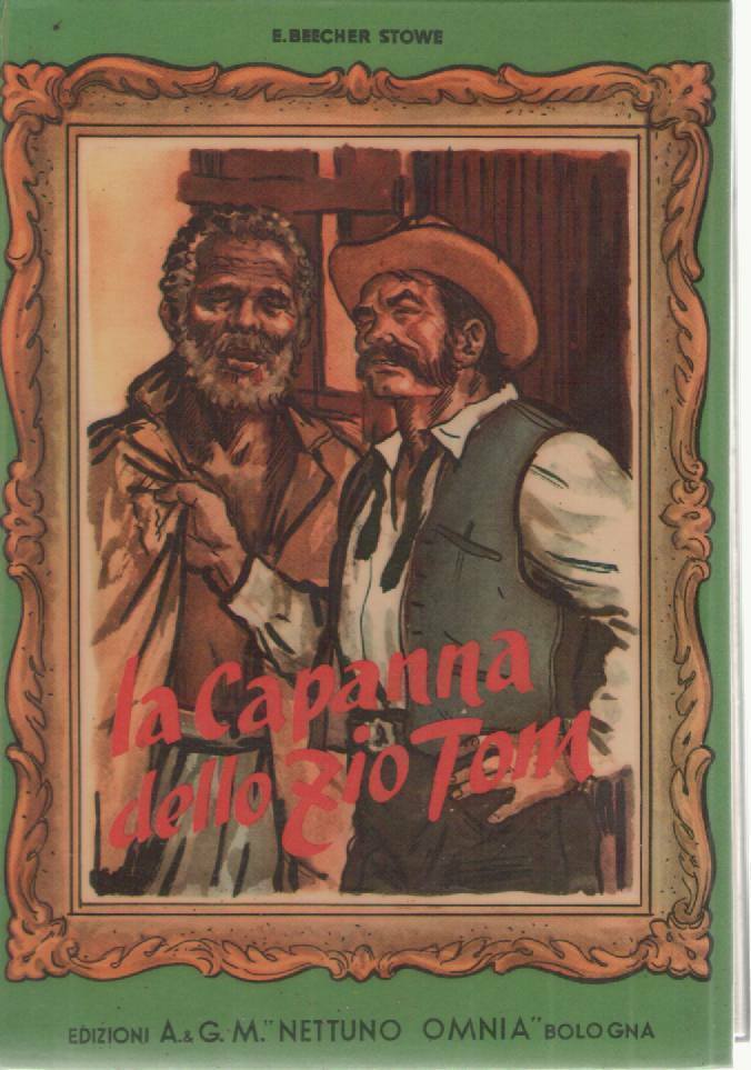 LA CAPANNA DELLO ZIO TOM - E. BERCHER STOWE EDIZIONI NETTU