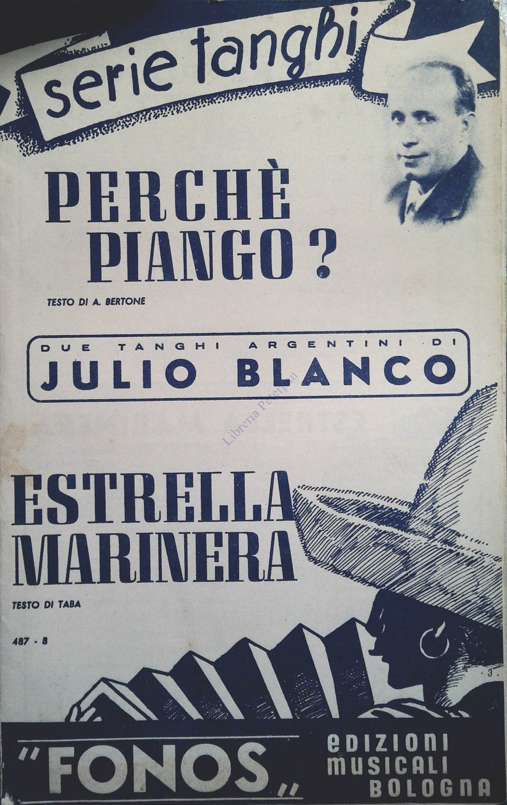 PERCHE' PIANGO? TANGO - ESTRELLA MARINERA. TANGO - SPARTITO-SHEET MUSIC
