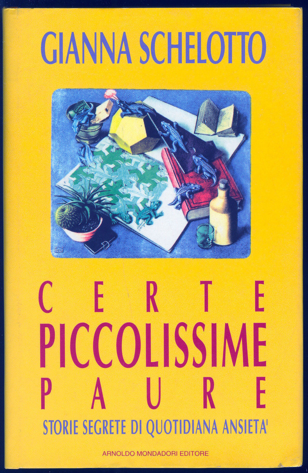 CERTE PICCOLISSIME PAURE - GIANNA SCHELOTTO - 1^ Edizione