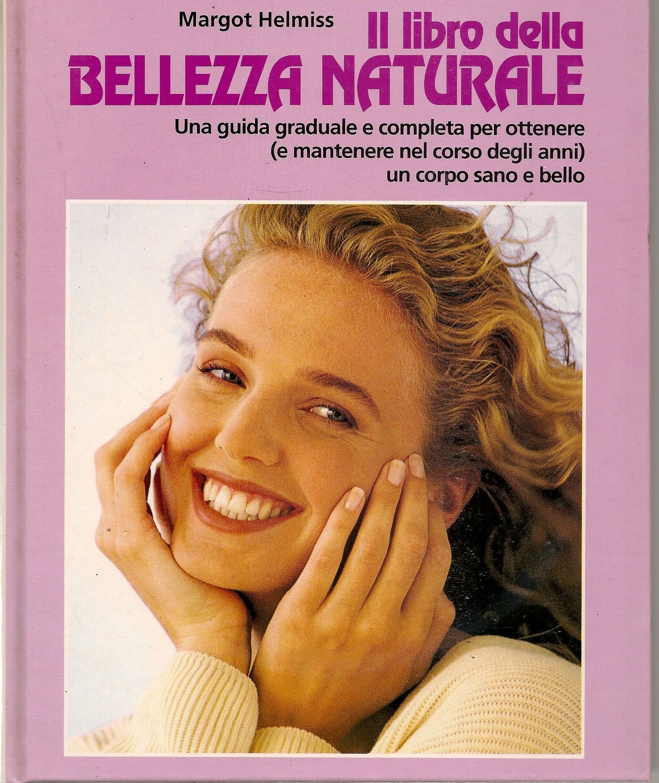 IL LIBRO DELLA BELLEZZA NATIRALE - MARGOT HELMISS