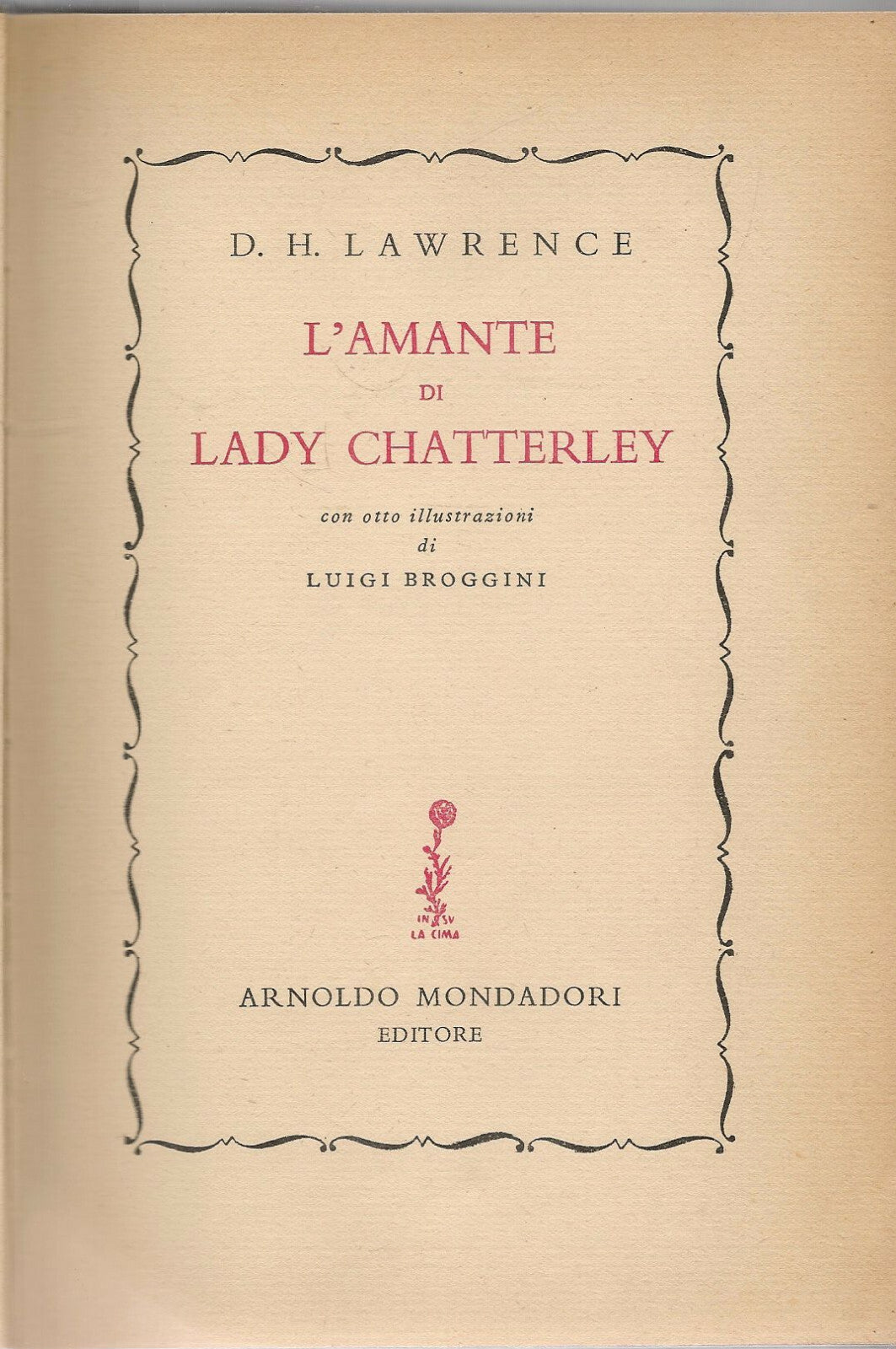 L'AMANTE DI LADY CHATTERLEY - DAVID HERBERT LAWRENCE - MONDADORI IL PONTE 1957