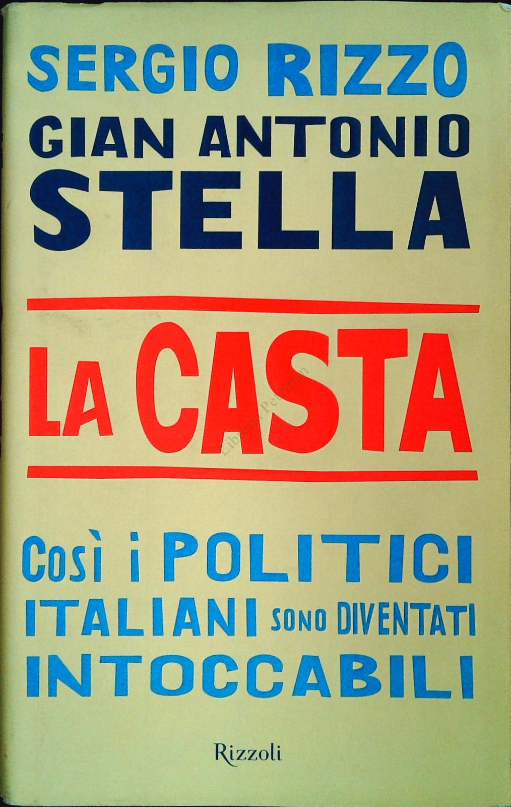 LA CASTA - RIZZO-STELLA - RIZZOLI 2007 - OUTLET DEL LIBRO