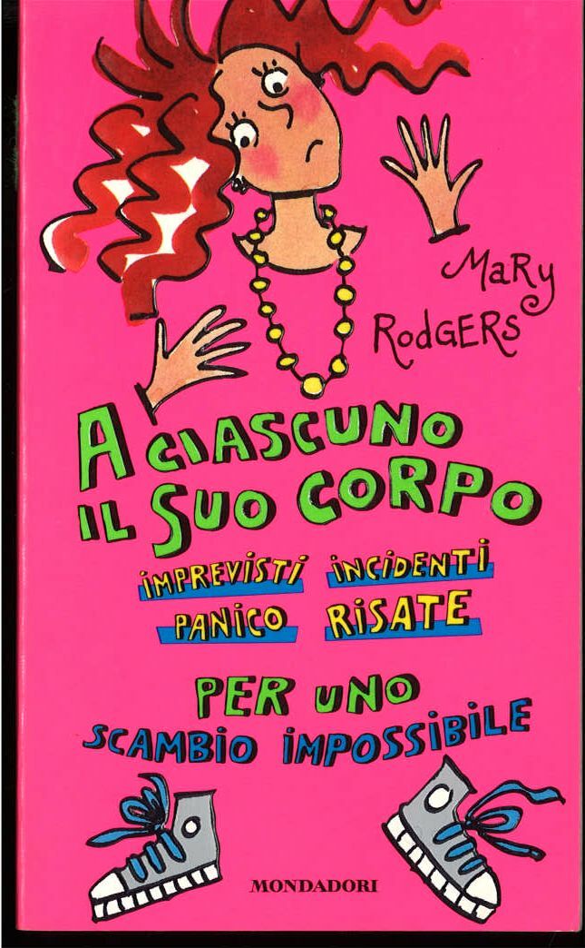 A CIASCUNO IL SUO CORPO - MARY RODGERS