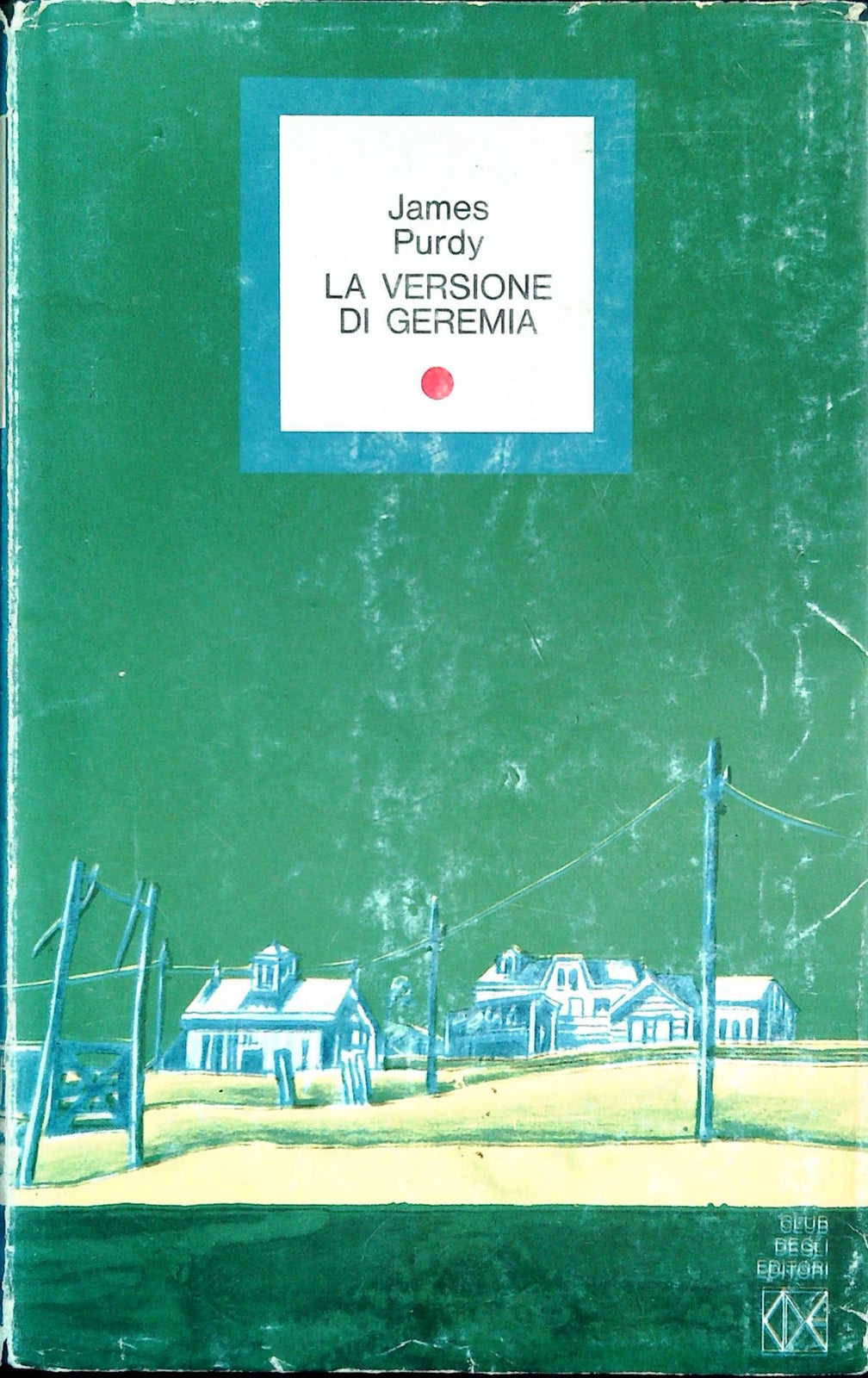 LA VERSIONE DI GEREMIA - JAMES PURDY - CDE 1973