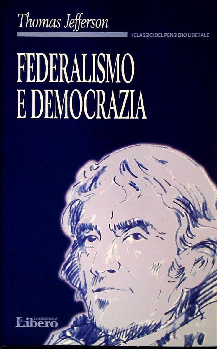 FEDERALISMO E DEMOCRAZIA - THOMAS JEFFERSON