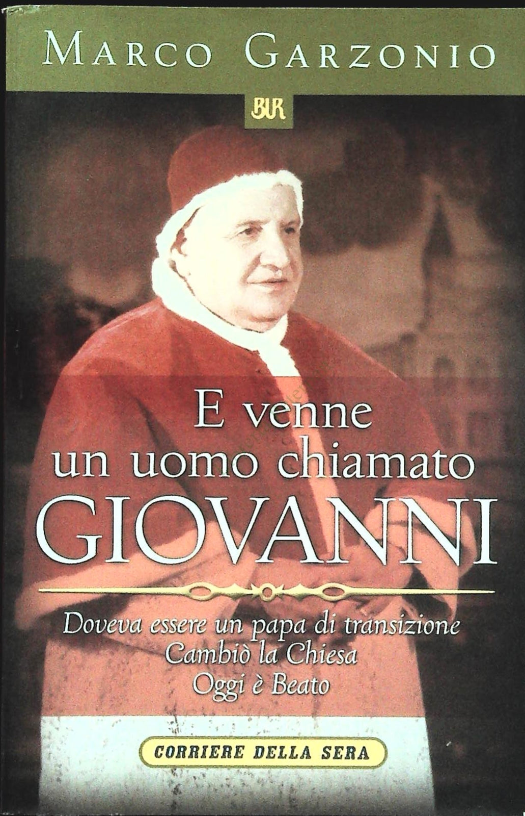 E VENNE UN UOMO CHIAMATO GIOVANNI - MARCO GARZONIO