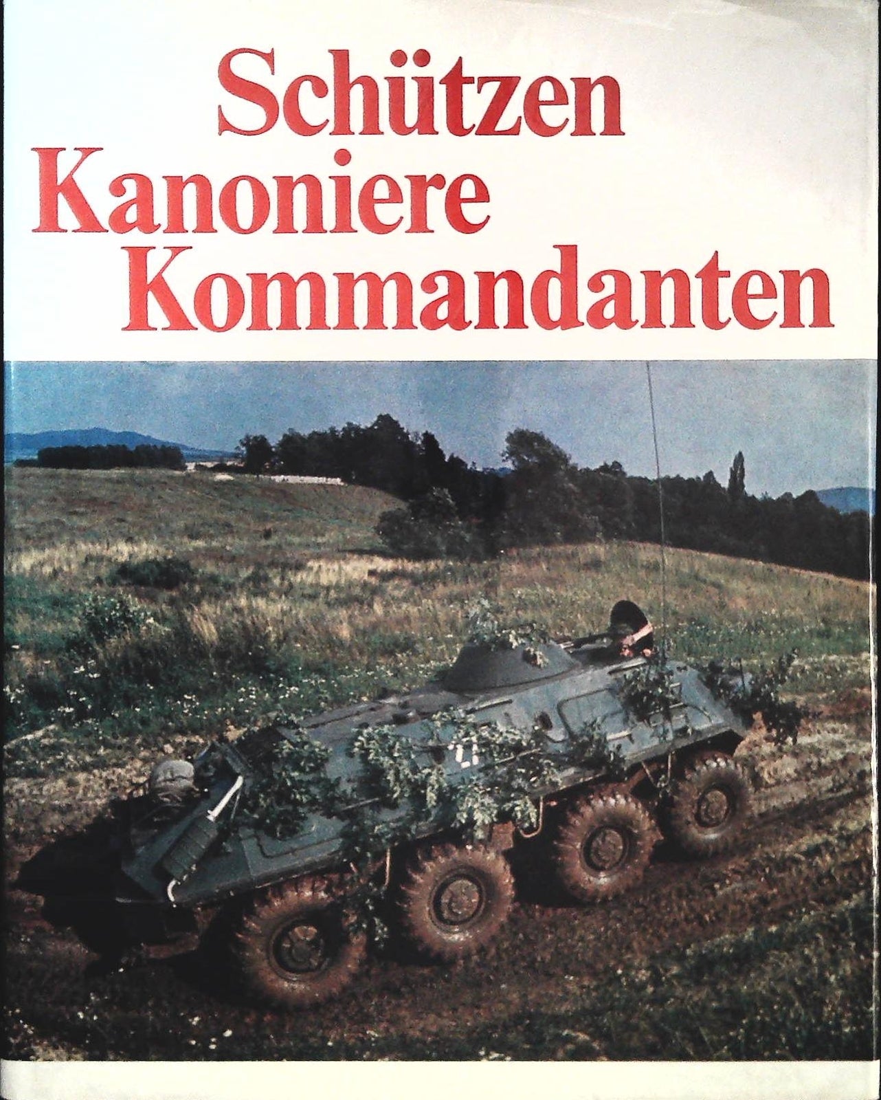 SCHUTZEN KANONIERE COMMANDANTEN - GERMAN TEXT