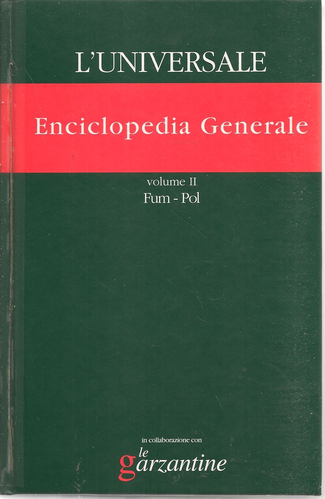 L'UNIVERSALE GRANDE ENCICLOPEDIA TEMATICA-VOL. 2-EN. GENERALE VOL. 2 Fum-Pol