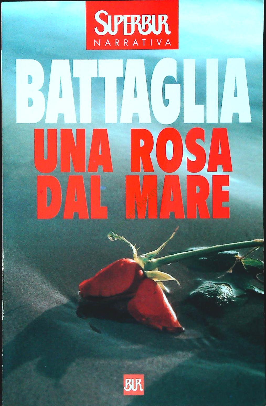UNA ROSA DAL MARE - ROMANO BATTAGLIA