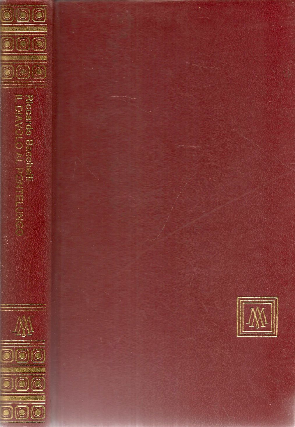 IL DIAVOLO AL PONTELUNGO - RICCARDO BACCHELLI