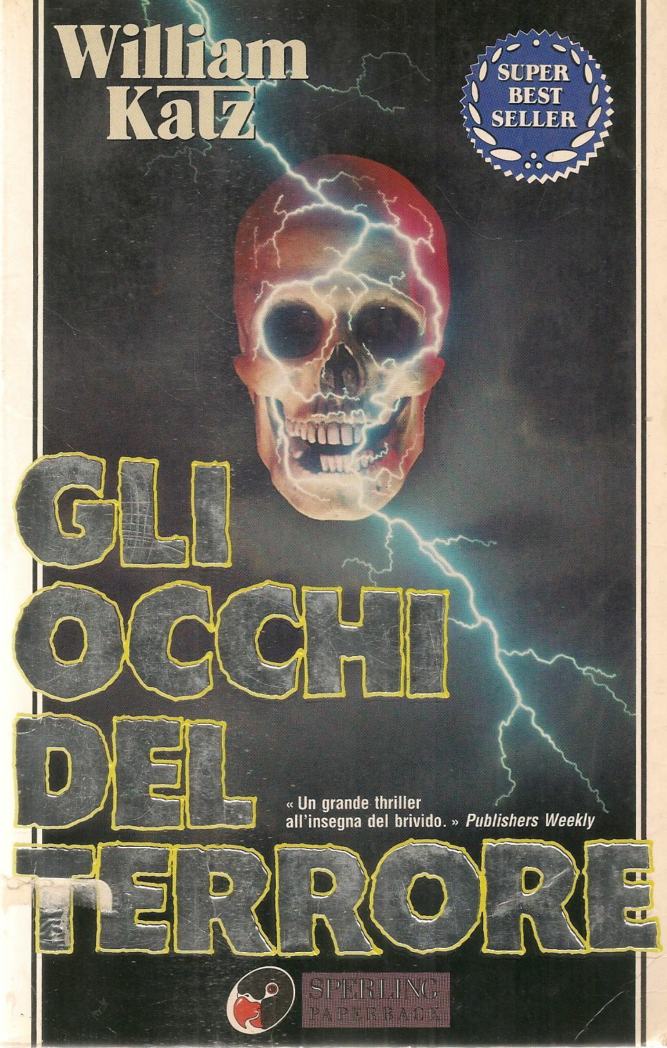 GLI OCCHI DEL TERRORE - WILLIAM KATZ