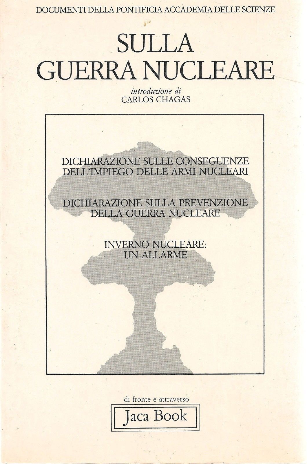 SULLA GUERRA NUCLEARE - CARLOS SHAGAS - ACC. PONTIFICIA DELLE SCIENZE