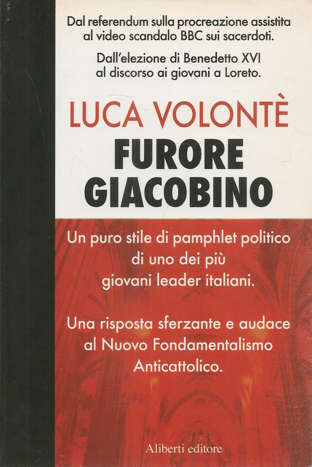 FURORE GIACOBINO - LUCA VOLONTE'