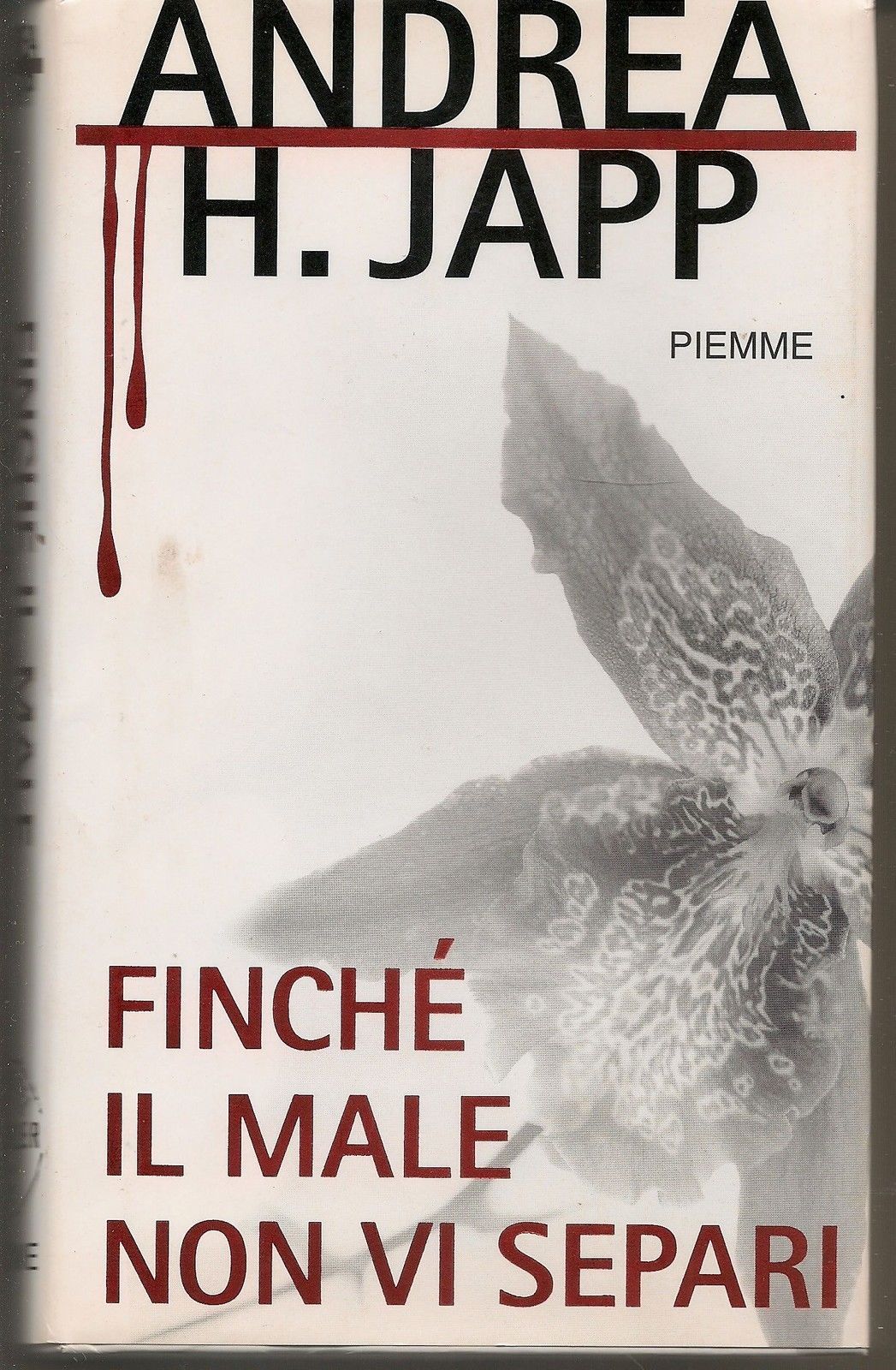 FINCHE' IL MALE NON VI SEPARI - ANDREA H. JAPP