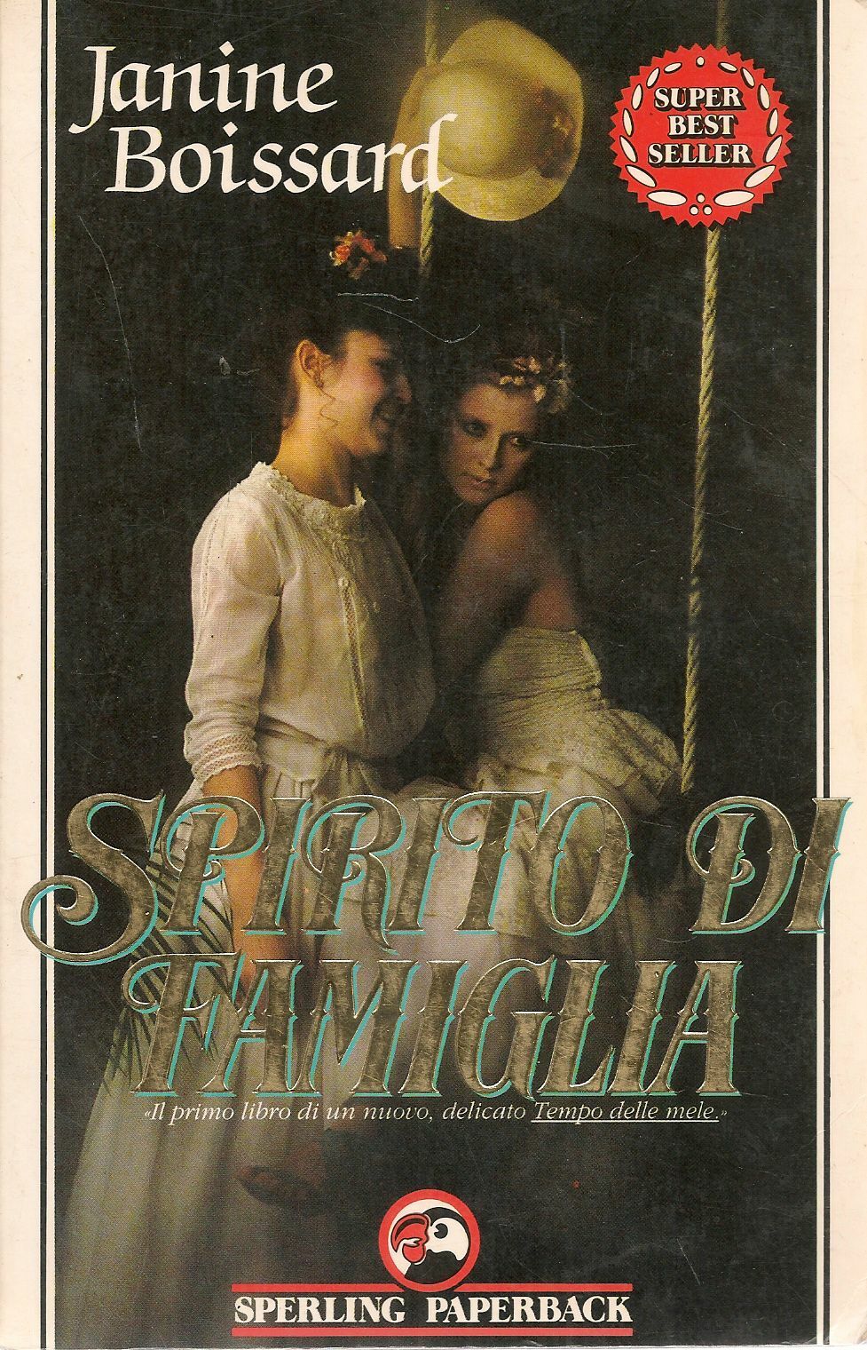 SPIRITO DI FAMIGLIA - JANINE BOISSARD - ED. SPERLING PAPAERBACK 1991