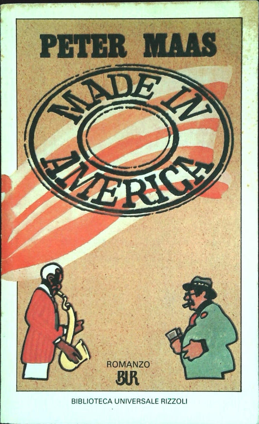 MADE IN AMERICA - PETER MAAS - BUR RIZZOLI 1987