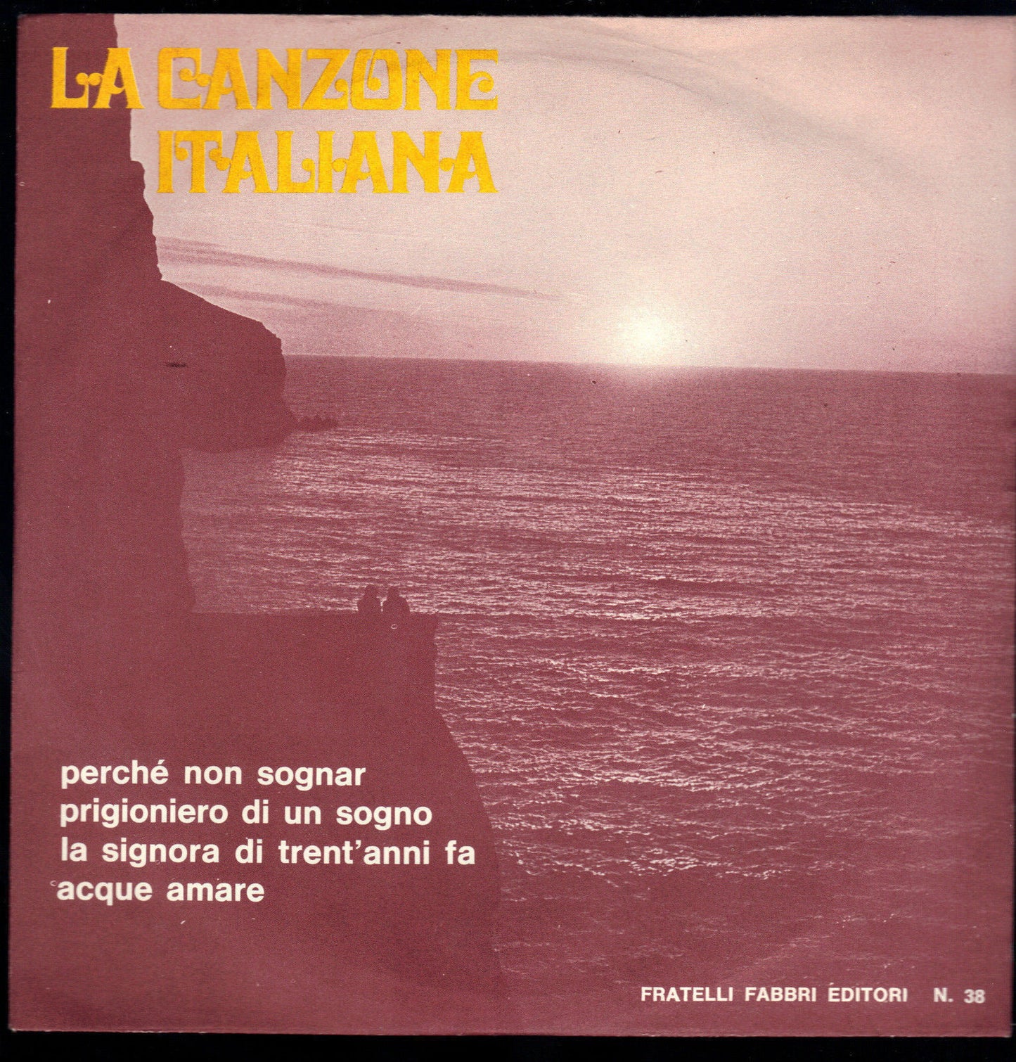 LA CANZONE ITALIANA N° 38 # PERCHE' NON SOGNAR - PRIGIONIERO IN UN SOGNO -