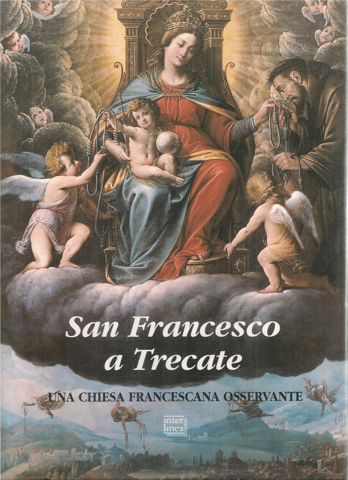 SAN FRACESCO A TRECATE. UNA CHIESA FRANCESCANA OSSERVANTE - MARINA DELL'OMO