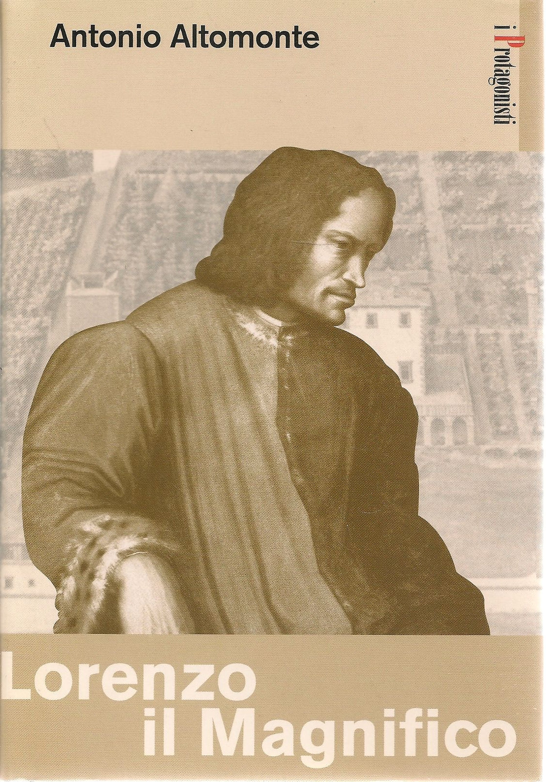 LORENZO IL MAGNIFICO - ANTONIO ALTOMONTE I PROTAGONISTI