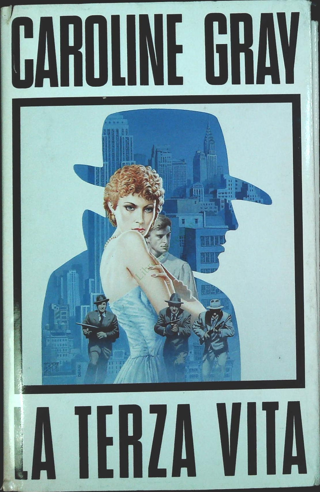 LA TERZA VITA - CAROLINE GRAY