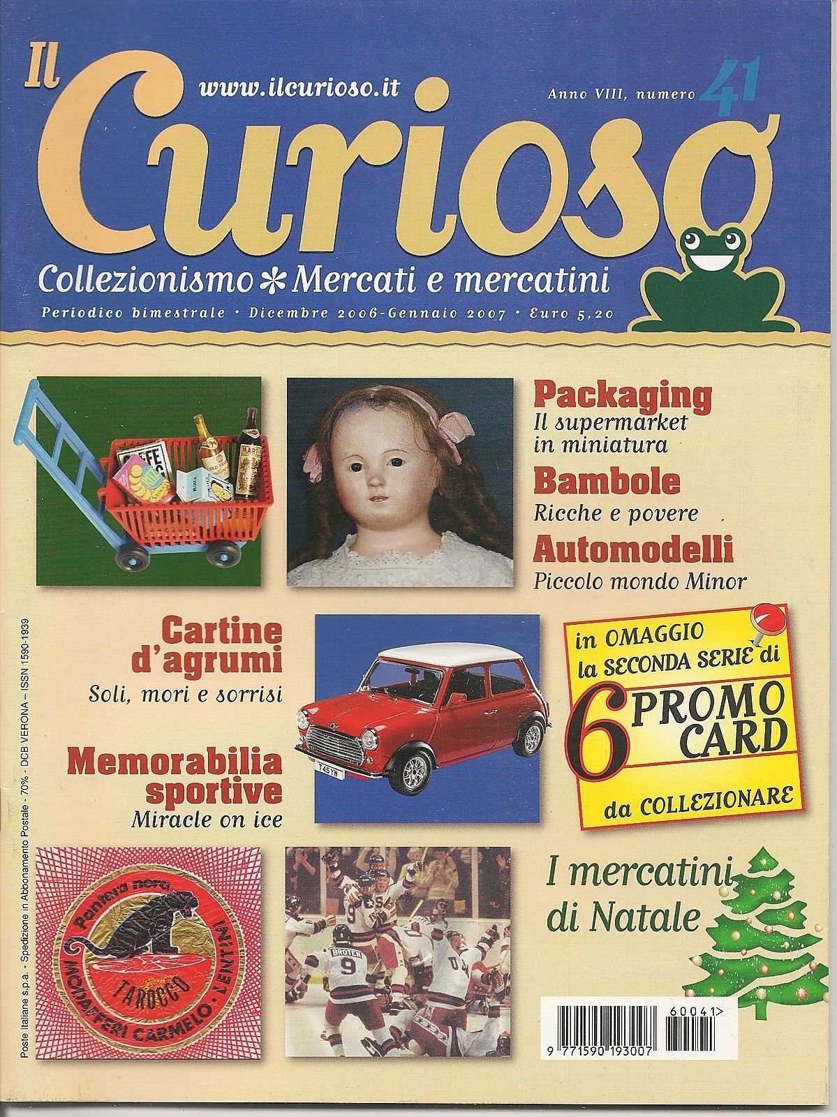 IL CURIOSO n. 41 - dicembre 2006-gennaio 2007 - Collezionismo . Mercati e Mercat