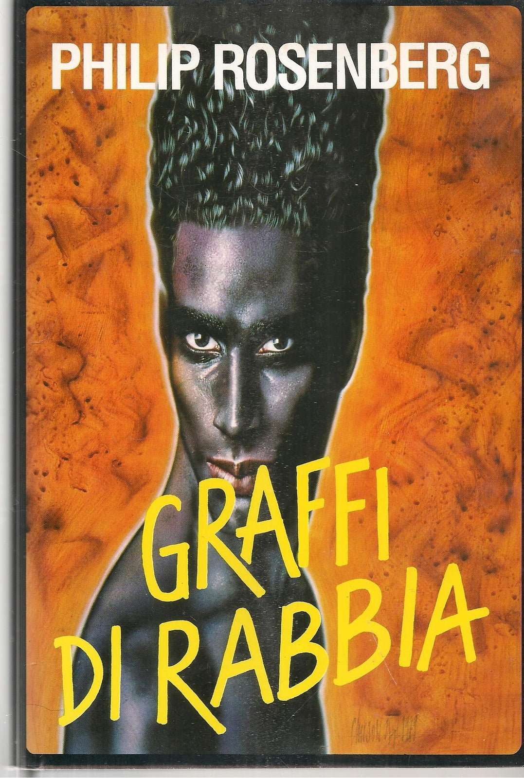 GRAFFI DI RABBIA - PHILIP ROSENBERG