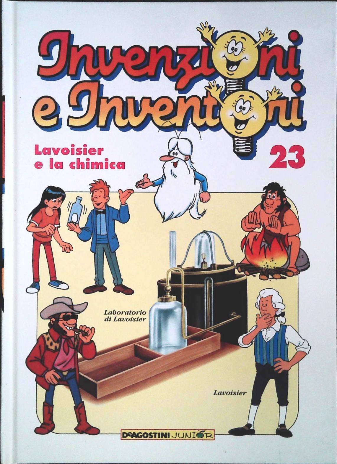 INVENZIONI E INVENTORI N. 23 - LAVOISIER E LA CHIMICA