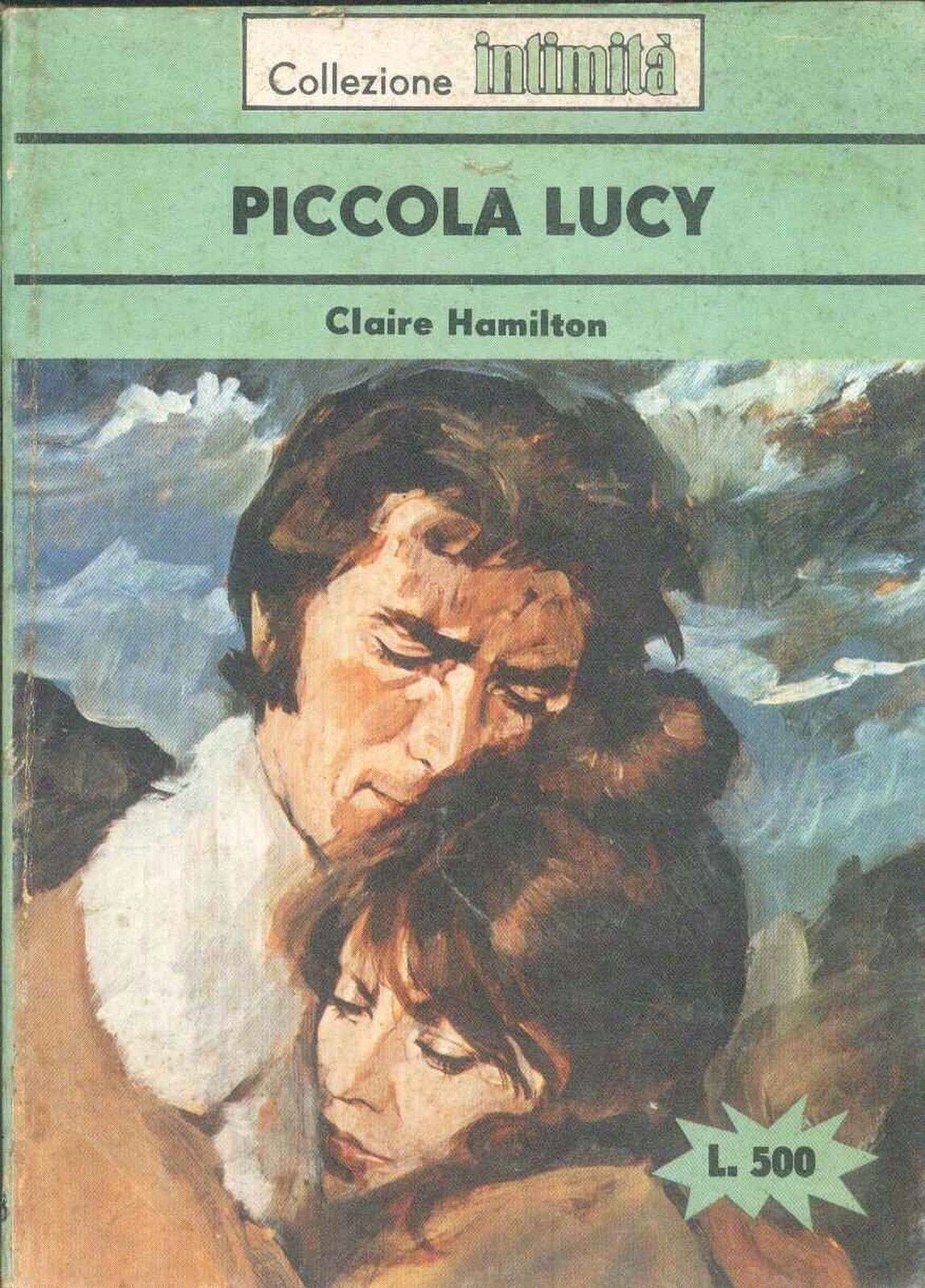 PICCOLA LUCY - CLAIRE HAMILTON - INTIMITA' N° 268