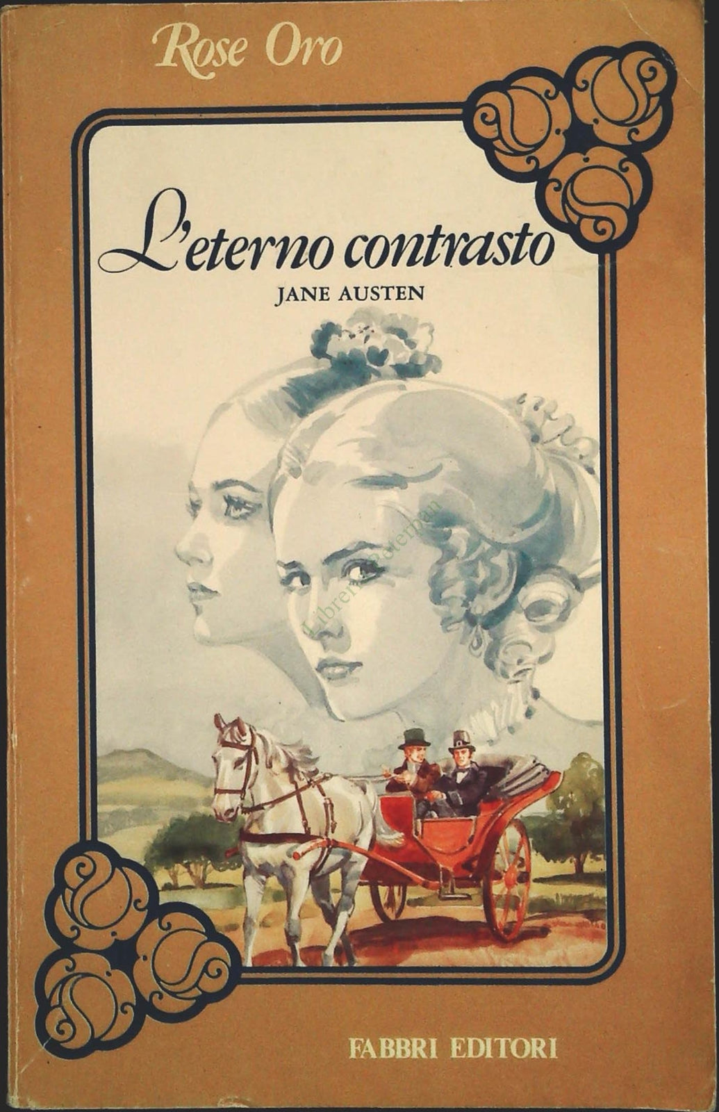 L'ETERNO CONTRASTO - JANE AUSTEN - ROSE ORO FABBRI 1981 - OUTLET DELL IBRO