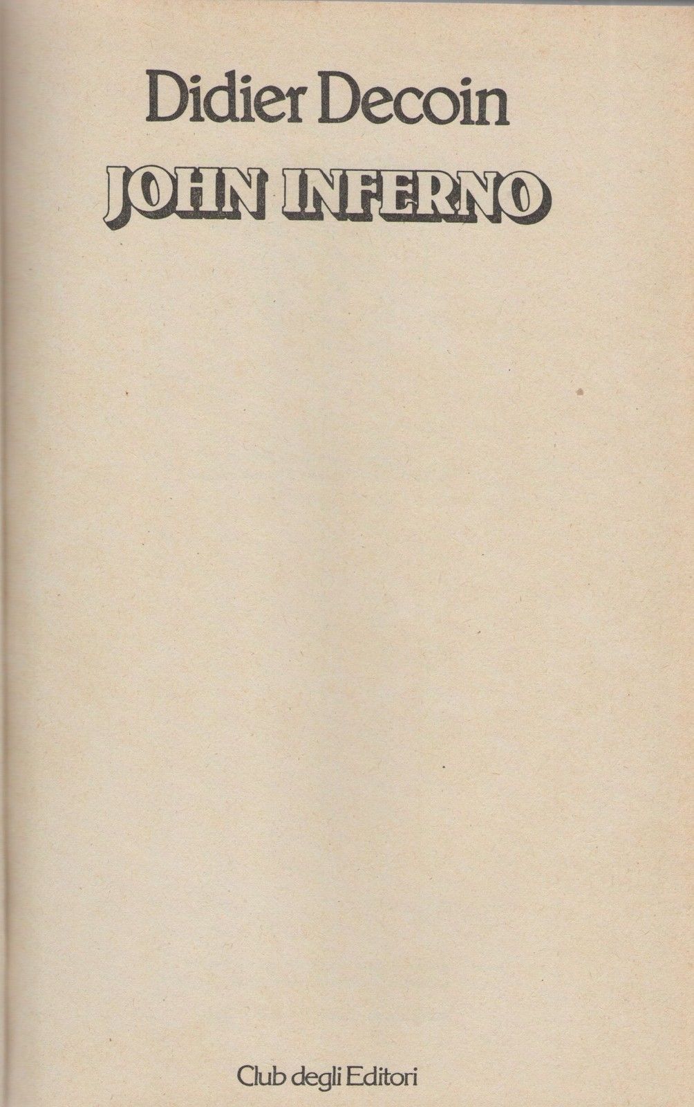 JOHN INFERNO - DIDIER DECOIN