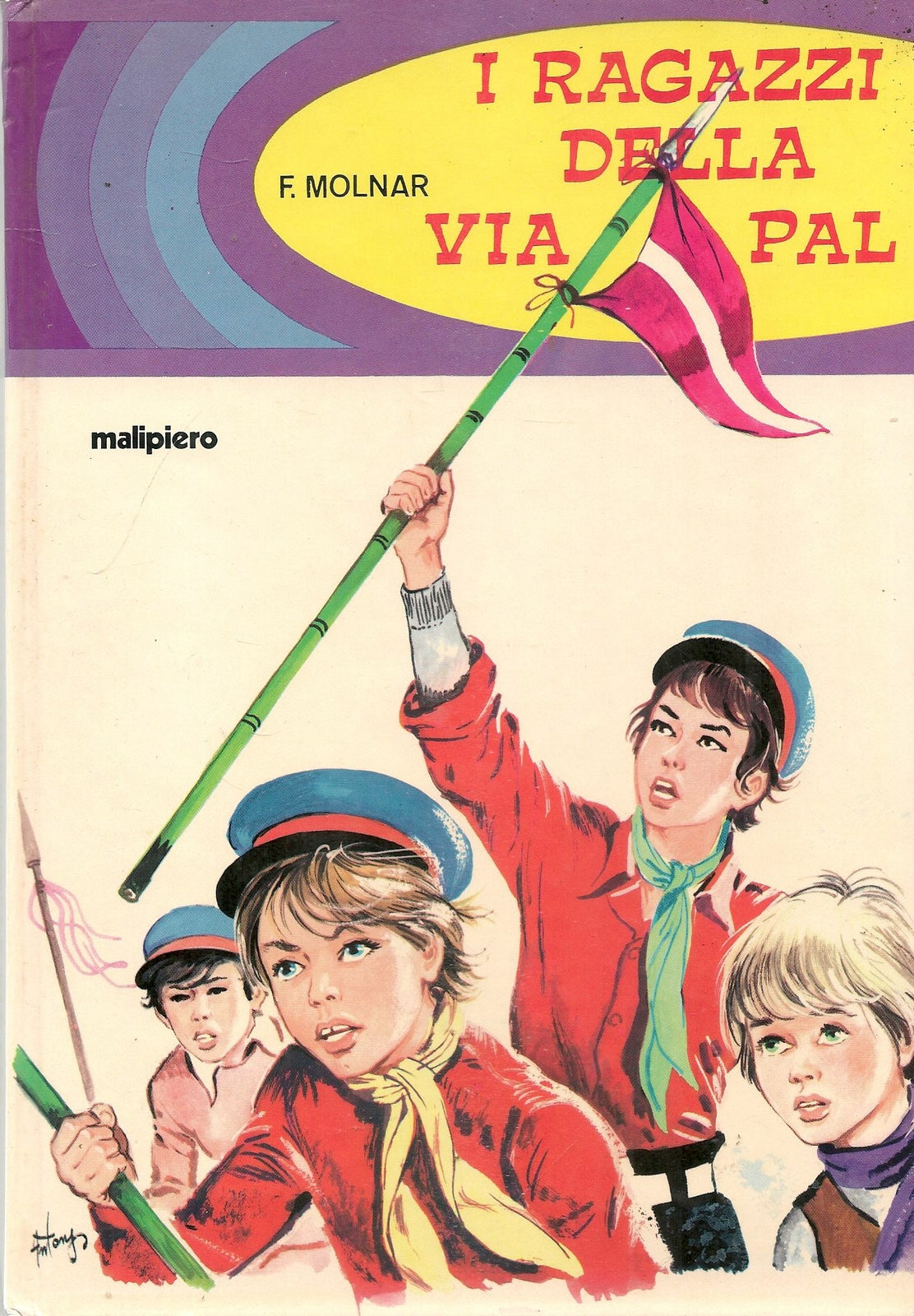 I RAGAZZI DELLA VIA PAL - F. MOLANAR - ED MALIPIERO 969