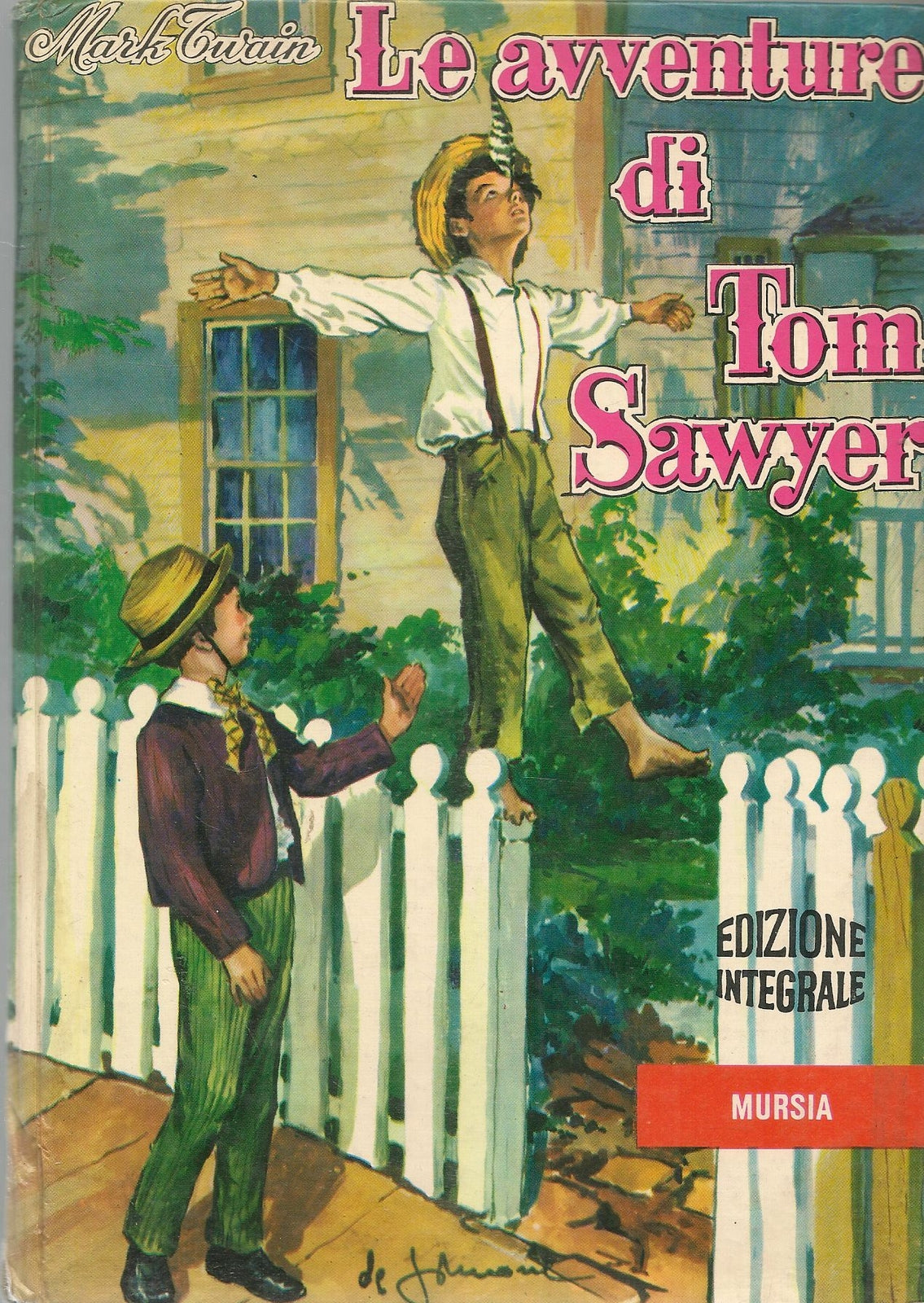LE AVVENTURE DI TOM SAYER - MARK TWAIN - ED. MURSIA 1980