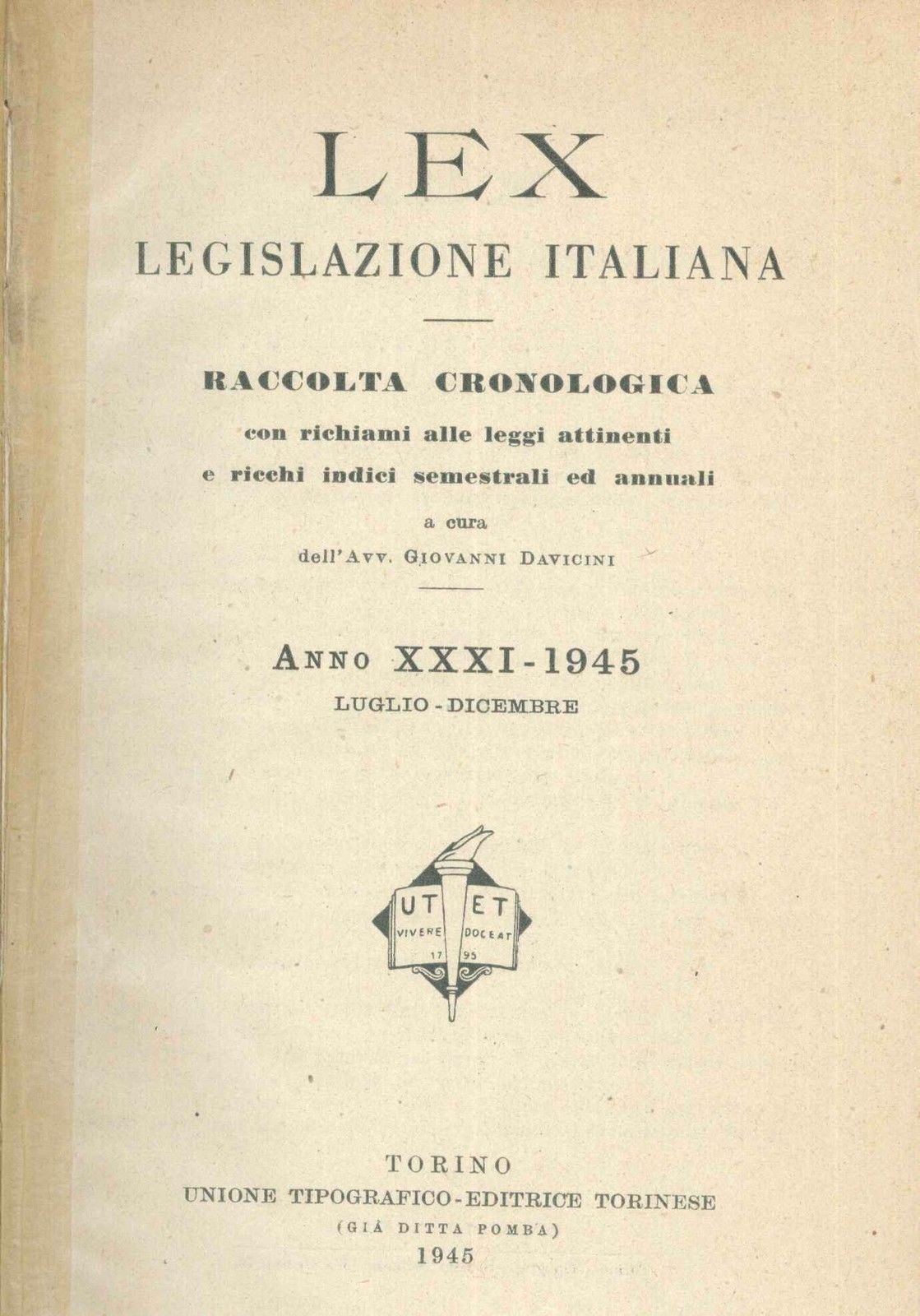 LEX - LEGISLAZIONE ITALIANA - 1945 - LUGLIO-DICEMBRE