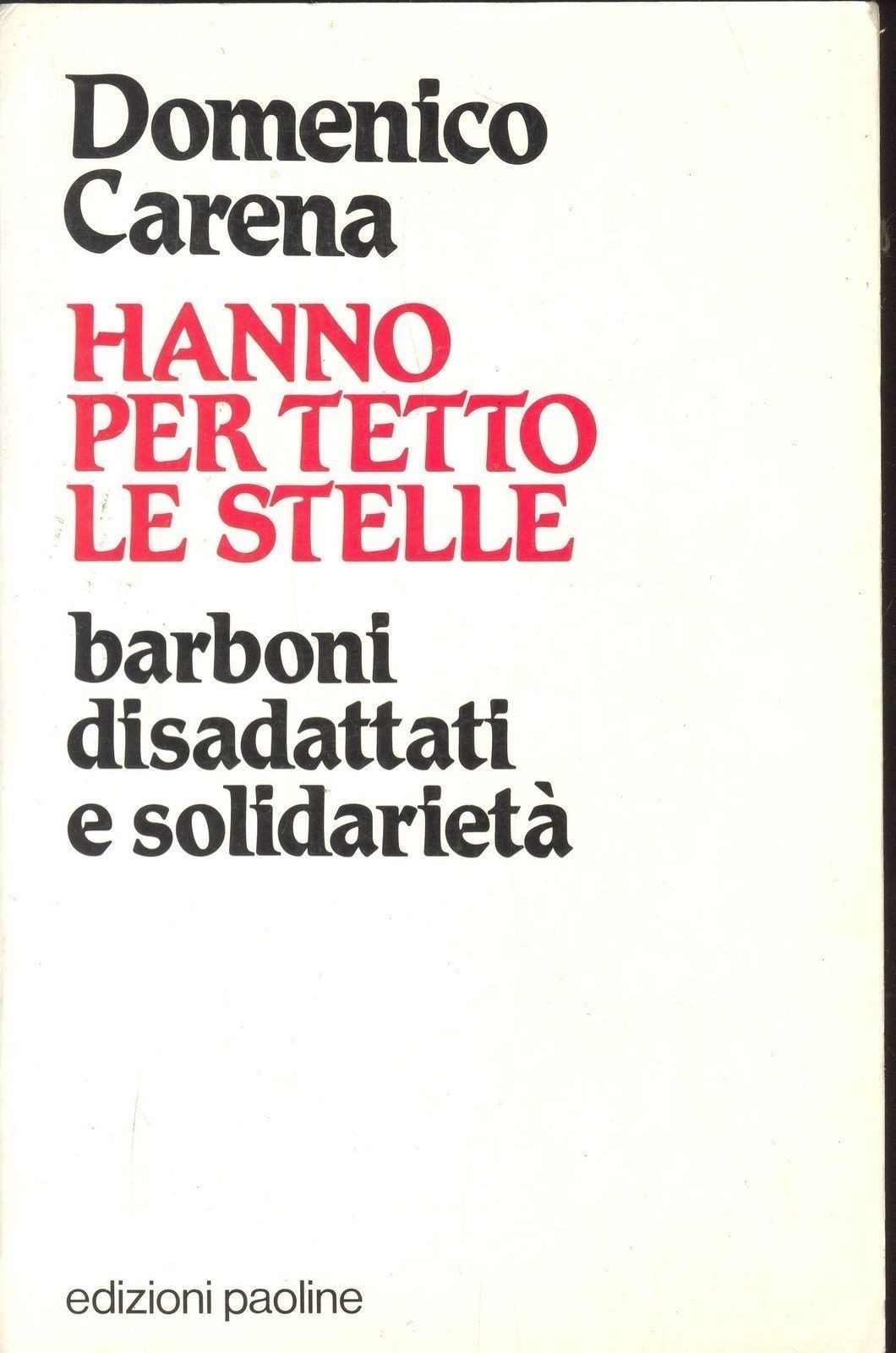 HANNO PER TETTO LE STELLE - MASSIMO CARENA