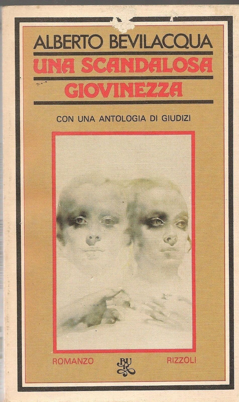 UNA SCANDALOSA GIOVINEZZA - ALBERTO BEVILACQUA-RIZZOLI BUR 1980-OUTLET DEL LIBRO
