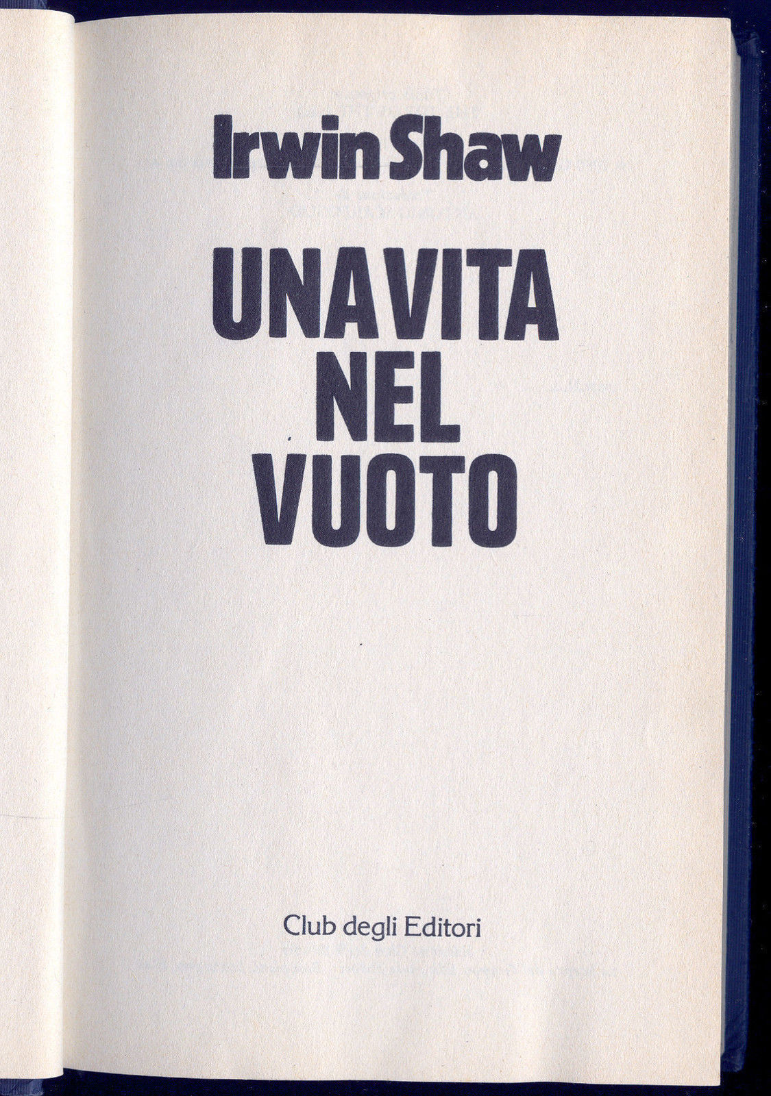 UNA VITA NEL VUOTO - IRWIN SHAW