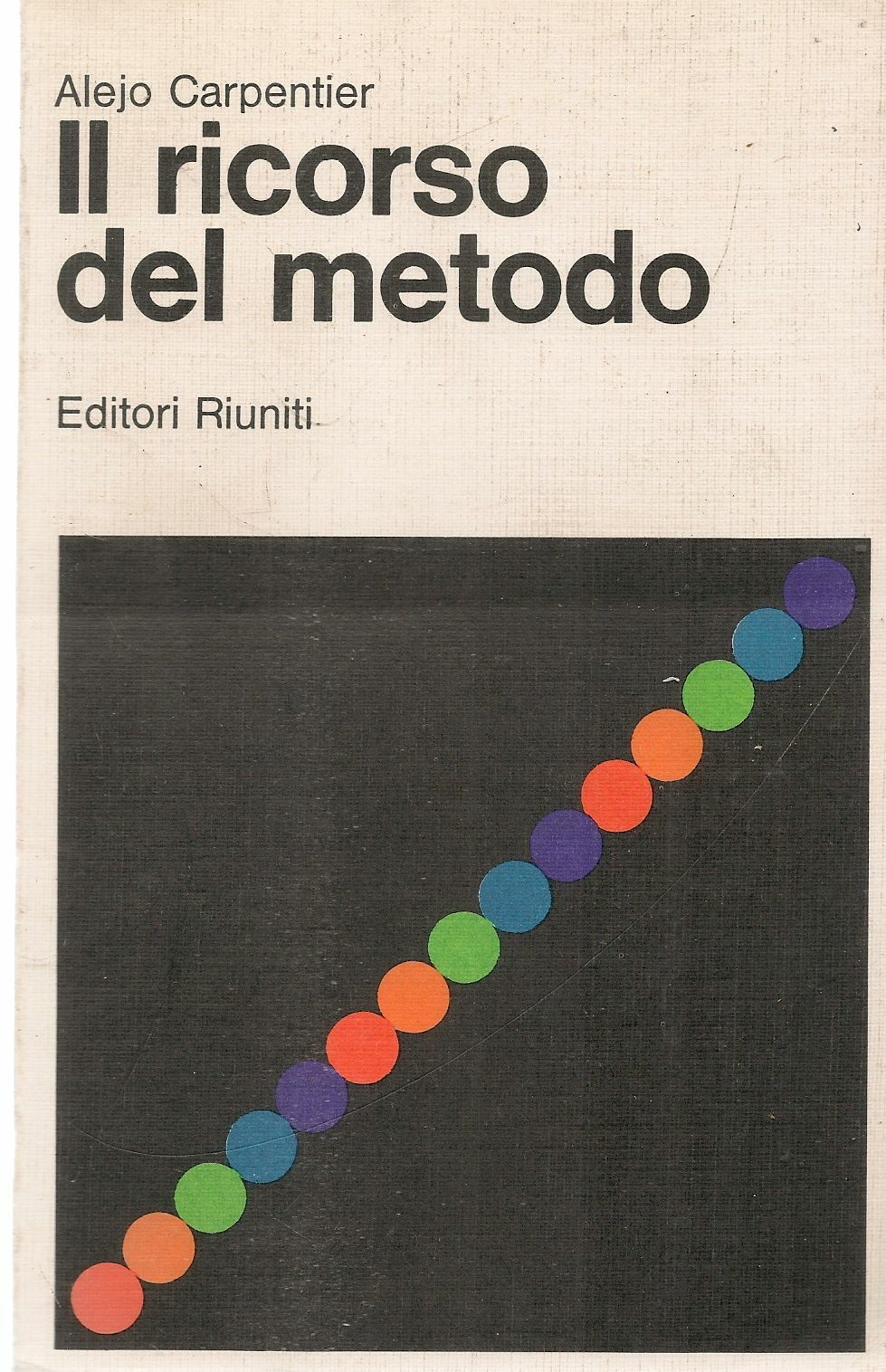 IL RICORSO DEL METODO - ALEJO CARPENTIER