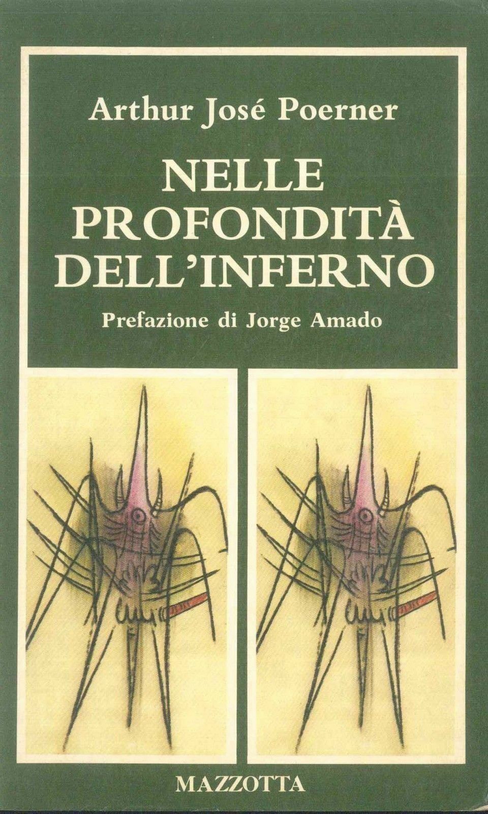 NELLE PROFONDITA' DELL'INFERNO - ARTHUR JOSE' POERNER