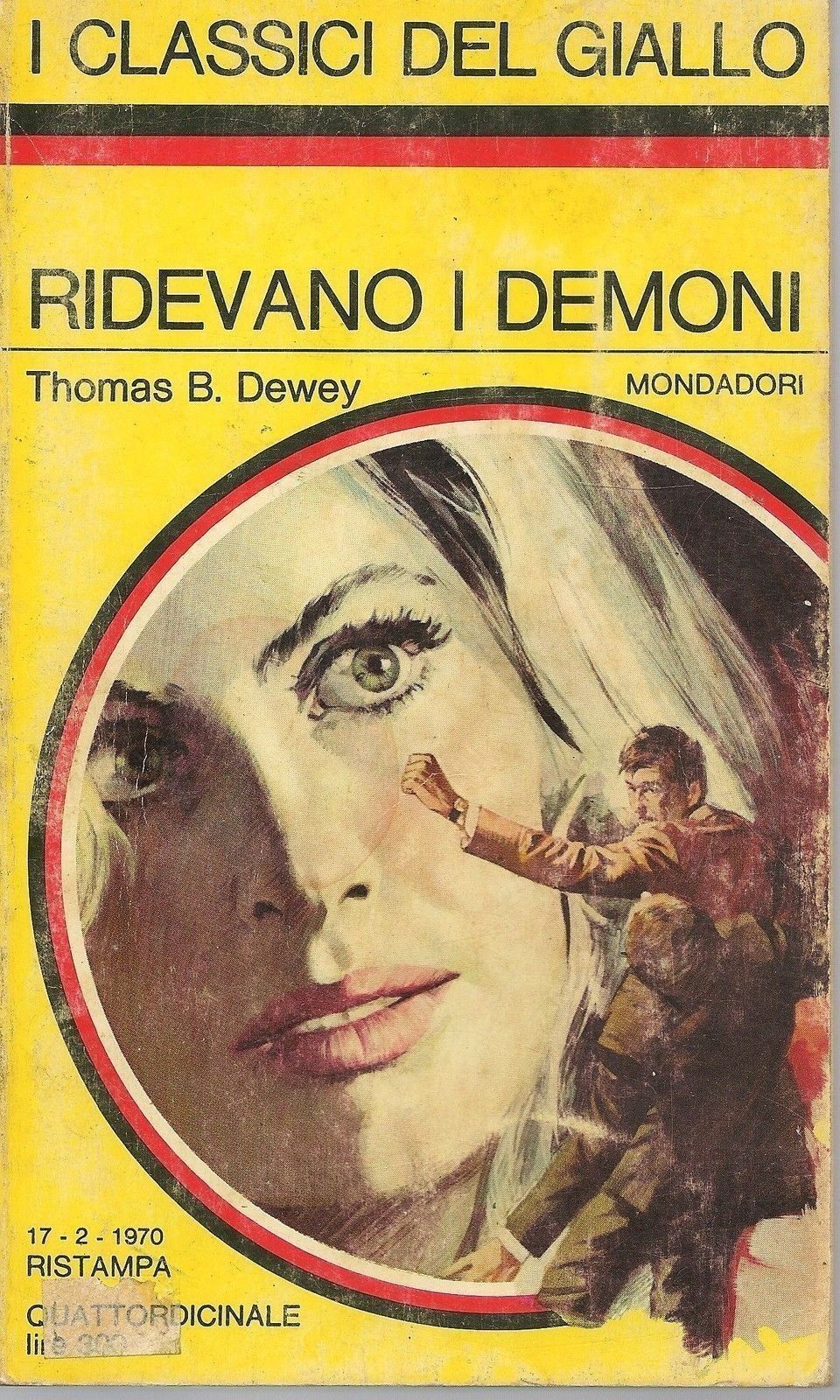 RIDEVANO I DEMONI - THOMAS B. DEWEY - CLASSICI DEL GIALLO N. 80