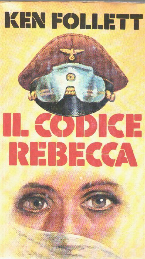 IL CODICE REBECCA - KEN FOLLETT ED. CDL 1981