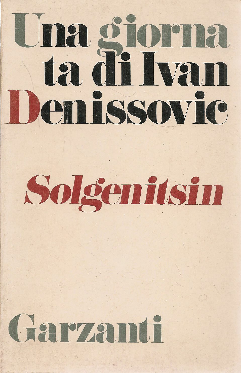 UNA GIORNATA DI IVAN DENISSOVIC - SOLGENITSIN
