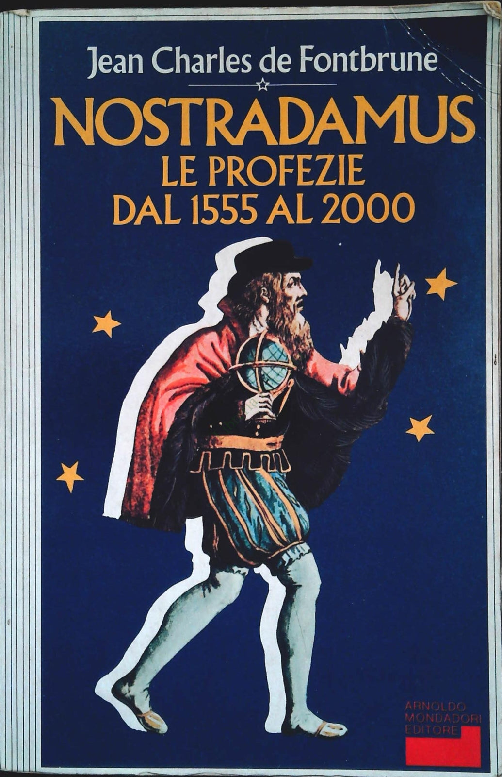 NOSTRADAMUS. LE PROFEZIE DAL 1555 AL 2000 - JEAN CHARLES DE FONTBRUNE - OUTLET