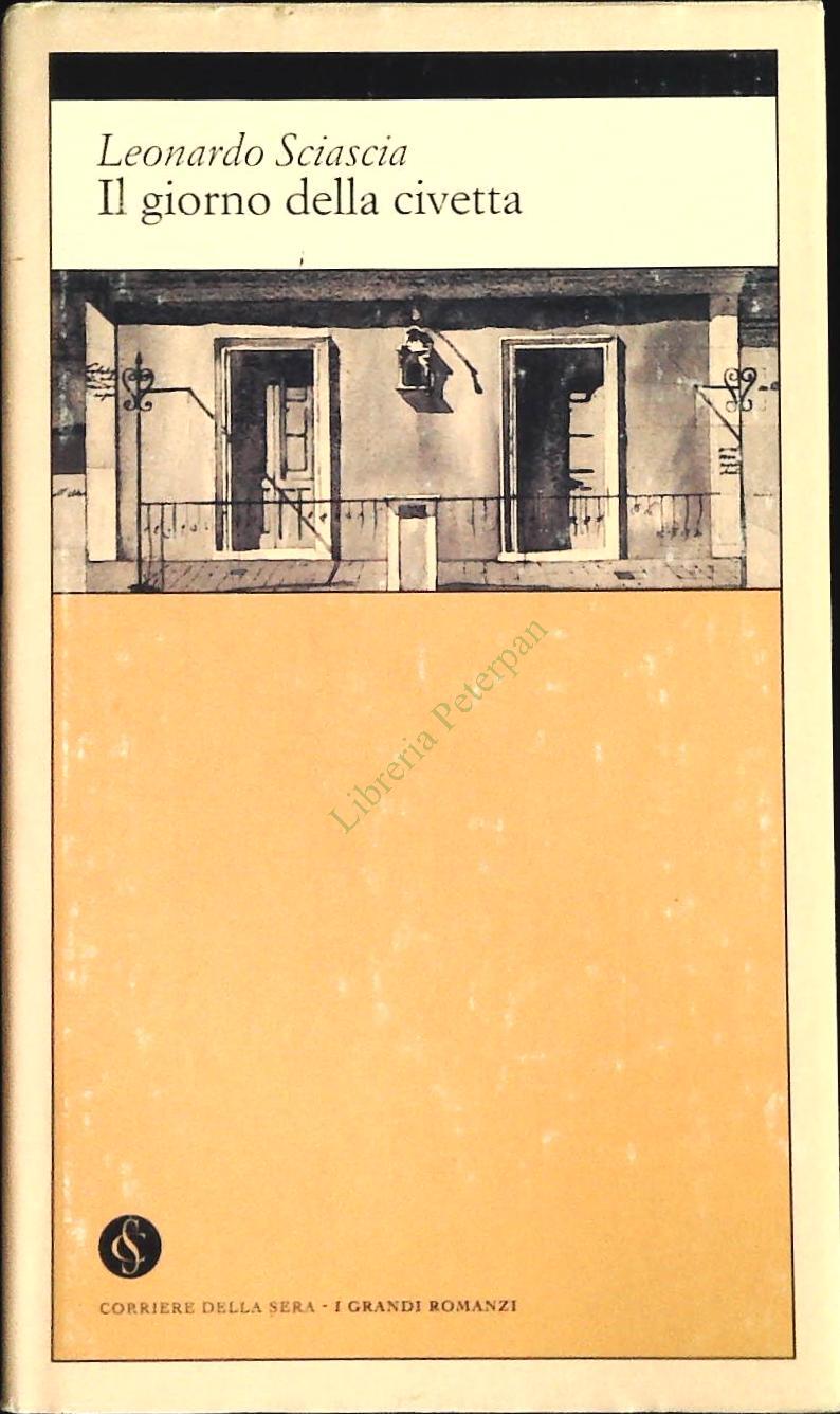 IL GIORNO DELLA CIVETTA - LONARDO SCIASCIA - CORRIERE 2002 - OUTLET DEL LIBRO