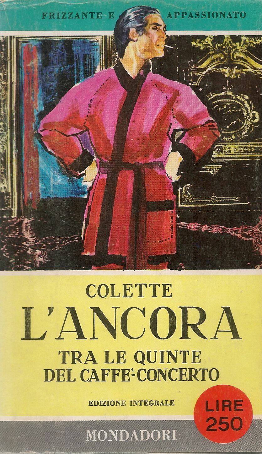 L'ANCORA. TRA LE QUINTE DEL CAFFE' CONCERTO - COLETTE