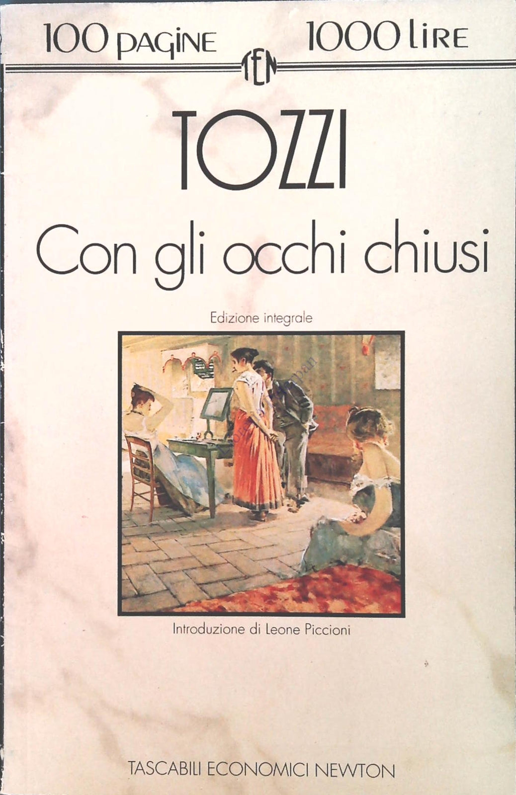 CON GLI OCCHI CHIUSI - DEDERIGO TOZZI - NEWTON 1994