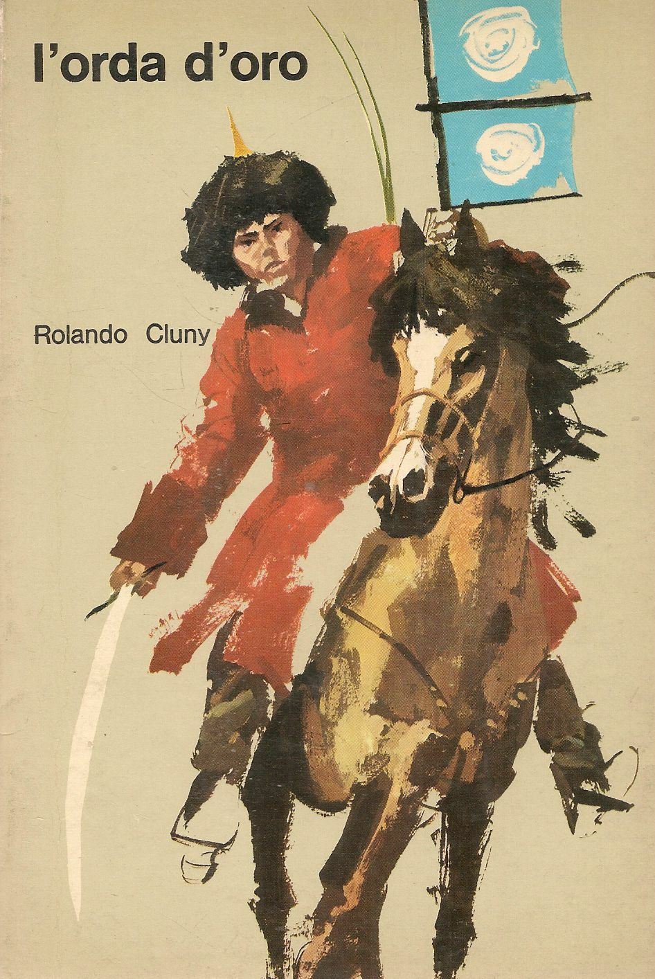 L'ORDA D'ORO - ROLANDO CLUNY