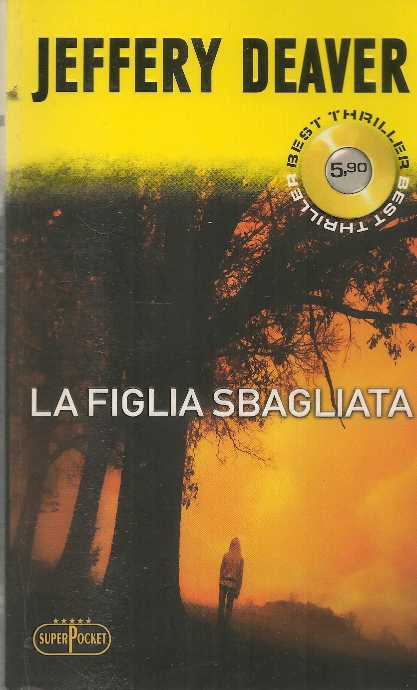 LA FIGLIA SBAGLIATA - JEFFERY DEAVER