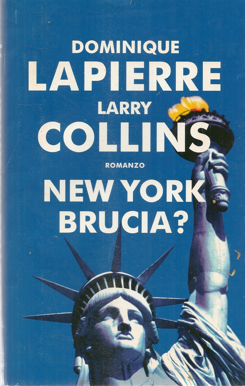 NEW YORK BRUCIA? - DOMINQUE LAPIERRE-LARRY COLLINS